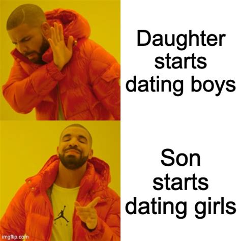 when your daughter starts dating meme